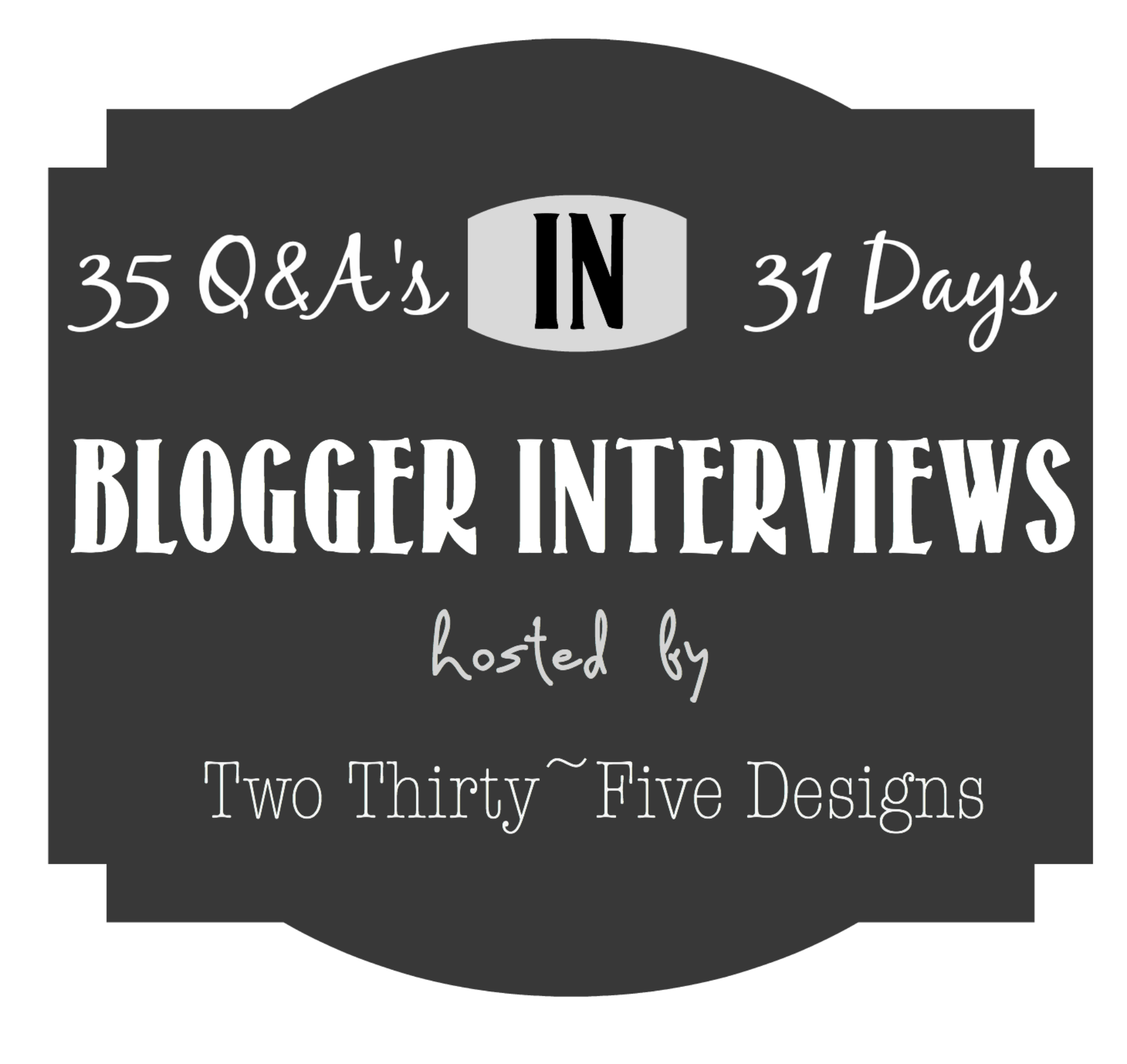 35 Questions in 31 Days ~ October Series